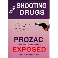 The Shooting Drugs - Prozac and its Generation Exposed on the Internet