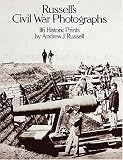 Russells Civil War Photographs (Dover Photography Collections)