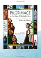 Pilgrimage in the age of globalisation : constructions of the sacred and secular in late modernity 