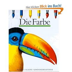 Die Farbe (Meyers Kleine Kinderbibliothek)