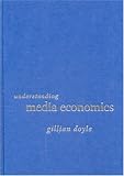 Understanding Media Economics