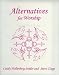 Books : Alternatives for Worship