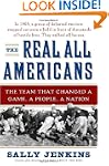 The Real All Americans: The Team That...
