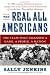 The Real All Americans: The Team That Changed a Game, a People, a Nation