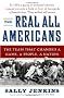 The Real All Americans: The Team That Changed a Game, a People, a Nation