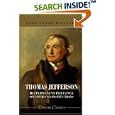 Thomas Jefferson. His Permanent Influence on American Institutions by John Sharp Williams