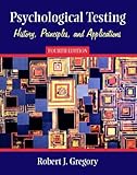 Psychological testing : history, principles, and applications