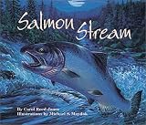 Salmon Stream (Sharing Nature With Children Book)