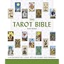 The Tarot Bible: The Definitive Guide to the Cards and Spreads