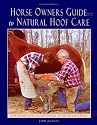 Horse Owner's Guide to Natural Hoof Care