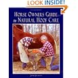 Horse Owners Guide to Natural Hoof Care
