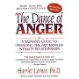 The Dance of Anger: A Woman's Guide to Changing the Patterns of Intimate Relationships