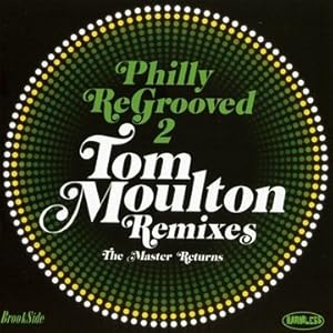Philly Re-Grooved, Vol. 2: The Tom Moulton Mixes - The Master Returns