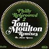 Philly Re-Grooved 2: Tom Moulton Remixes-The Master Returns