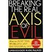 Breaking the Real Axis of Evil: How to Oust the World's Last Dictators by 2025