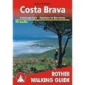 Costa Brava: Catalunya East - Pyrenees to Barcelona. Rother Walking Guide