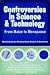 Controversies in Science and Technology: From Maize to Menopause v. 1 (Science & Technology in Society): From Maize to Menopause v. 1 (Science & Technology in Society)