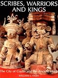 Scribes, Warriors and Kings: The City of Copan and the Ancient Maya (New Aspects of Antiquity)