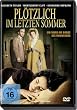 Pl�tzlich im letzten Sommer