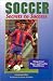 Search : Soccer Secrets to Success: Things Great Players and Coaches Should Know