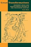 Great Transformations: Economic Ideas and Institutional Change in the Twentieth Century