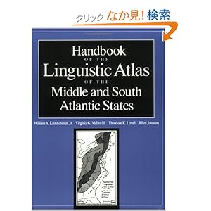 【クリックでお店のこの商品のページへ】Handbook of the Linguistic Atlas of the Middle and South Atlantic States: Virginia G. Mcdavid, Theodore K. Lerud, William A., Jr. Kretzschmar: 洋書