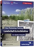 Das Photoshop-Training: Landschaft & Architektur - Fuer digitale Fotografie (Video-Training auf DVD)