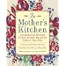 In Mother's Kitchen: Celebrated Women Chefs Share Beloved Family Recipes