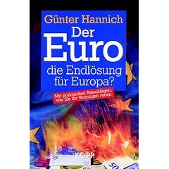 Der Euro, die Endl�sung f�r Europa?