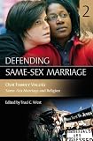 Defending Same-sex Marriage: Our Family Values Same-sex Marriage And Religion