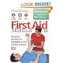 First Aid Manual: Was the Authorised Manual of St. John Ambulance, St. Andrew's Ambulance Association, and the British Red Cross