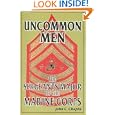 Uncommon Men: The Sergeants Major of the Marine Corps