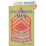 Uncommon Men: The Sergeants Major of the Marine Corps