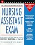 Nursing Assistant Exam: The Complete Preparation Guide (Learning Express)