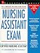 Nursing Assistant Exam: The Complete Preparation Guide (Learning Express)