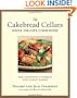 The Cakebread Cellars Napa Valley Cookbook: Wine and Recipes to Celebrate Every Season's Harvest