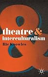 Theatre & interculturalism