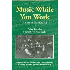 Music While You Work: An Era in Broadcasting