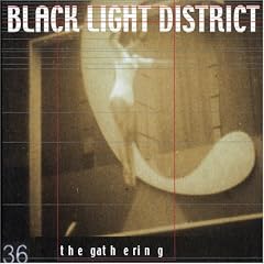 Black Light District by  Gathering 