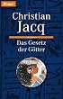 Das Gesetz der G�tter. Historischer Roman