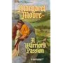 A Warrior's Passion (The Warrior Series, Book 9) (Harlequin Historicals #440)