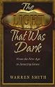 The Light That Was Dark