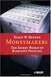 Moneymakers: The Secret World of Banknote Printing