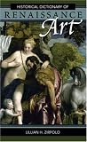 Historical Dictionary of Renaissance Art (Historical Dictionaries of Literature and the Arts)