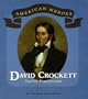David Crockett: Fearless Frontiersman (American Heroes (Benchmark))