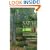 Nature Walks in & Around Seattle: All-Season Exploring in Parks, Forests, and Wetlands