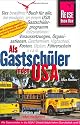 Als Gastsch&uuml;ler in den USA. Erfahrungen, Fakten und Informationen
