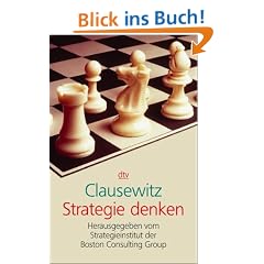 Clausewitz: Strategie Denken