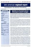 Latin American Regional Report: Caribbean & Central America