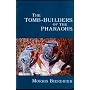 Tomb Builders of the Pharaohs